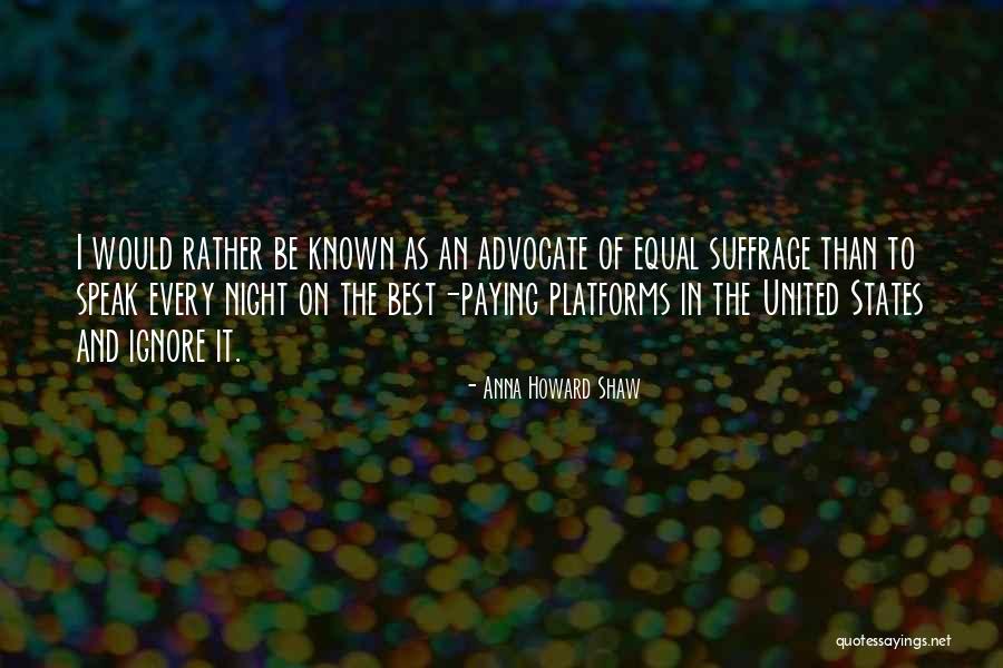 Anna Howard Quotes By Anna Howard Shaw Anna Howard Quotes By Anna Howard Shaw