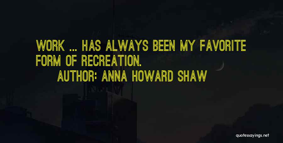 Anna Howard Shaw Quotes 1246221