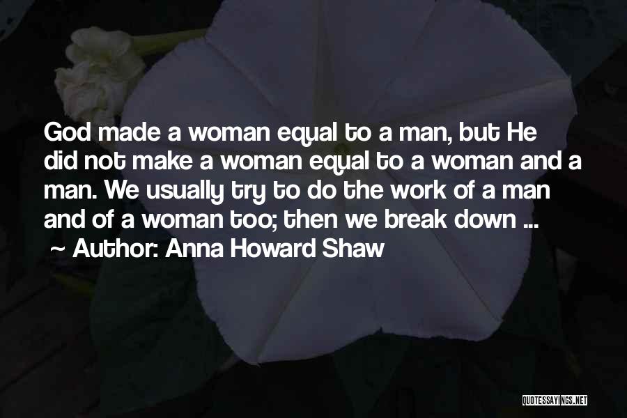 Anna Howard Shaw Quotes 384168
