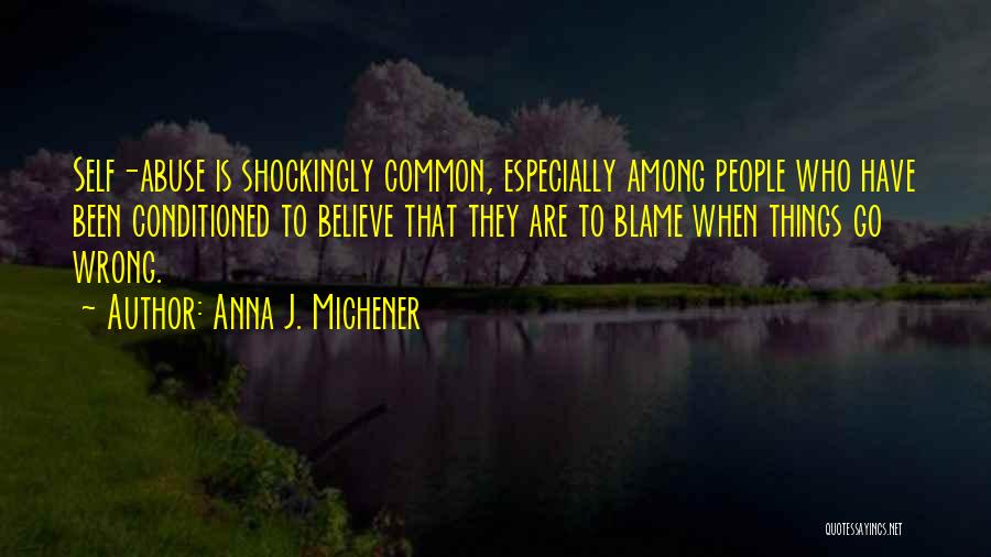 Anna J. Michener Quotes 1502715