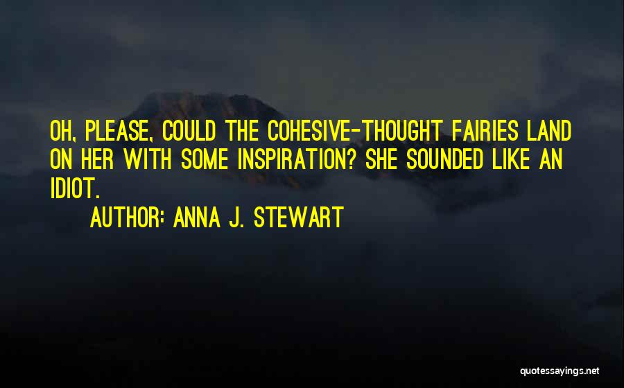 Anna J. Stewart Quotes 403056