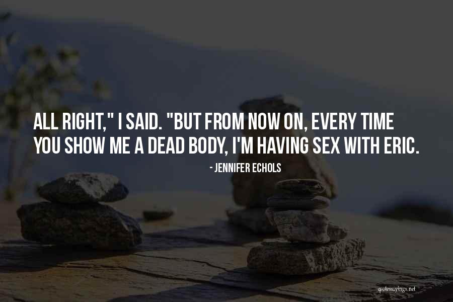 Anna Kaisa Hermunen Quotes By Jennifer Echols