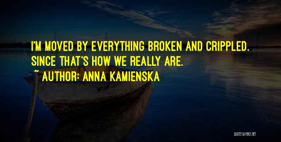 Anna Kamienska Quotes 1376339