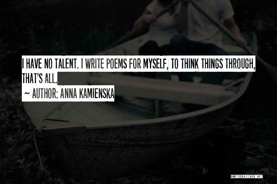 Anna Kamienska Quotes 2115864