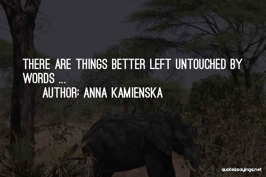 Anna Kamienska Quotes 412244