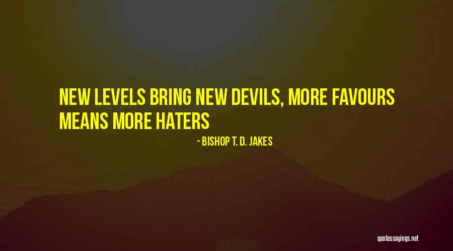 Anna Karin Eskilsson Quotes By Bishop T. D. Jakes