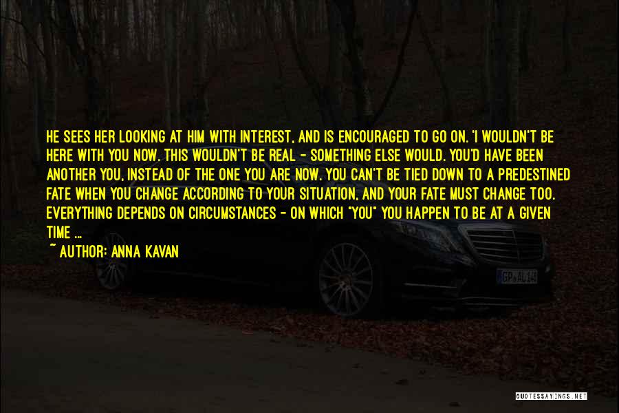 Anna Kavan Quotes 1057371