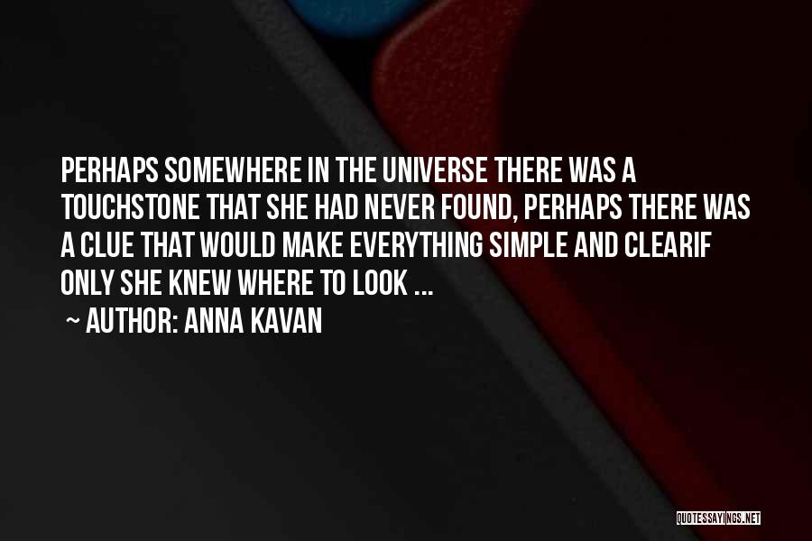 Anna Kavan Quotes 1062128