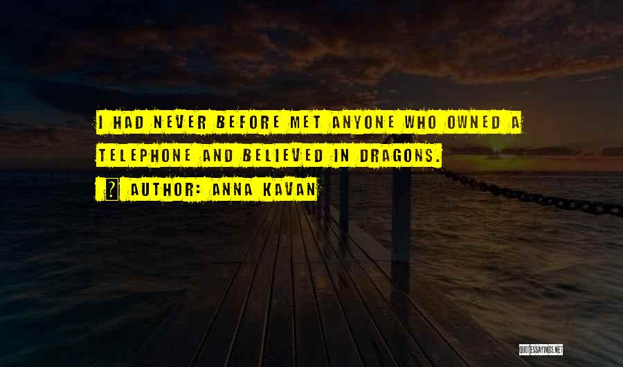 Anna Kavan Quotes 1412769