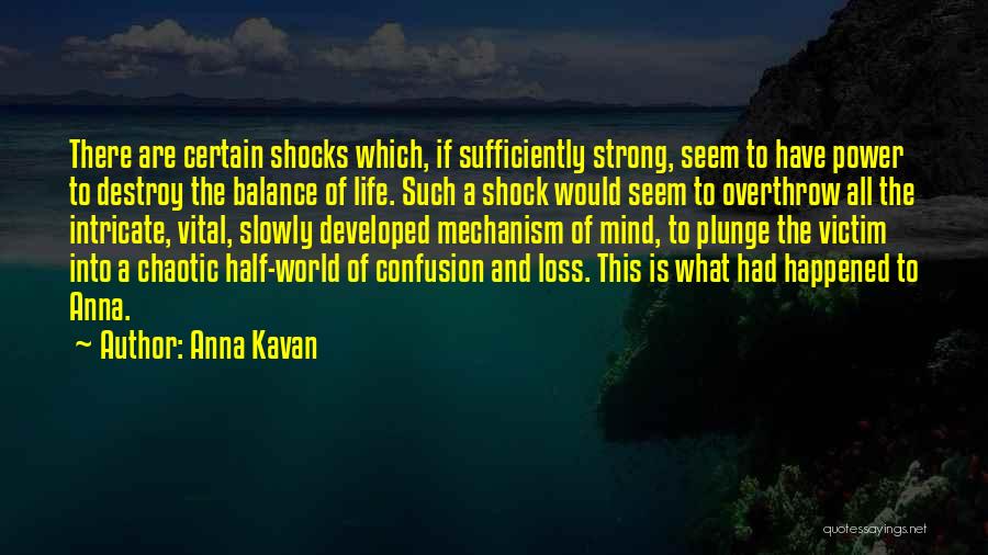 Anna Kavan Quotes 1551833