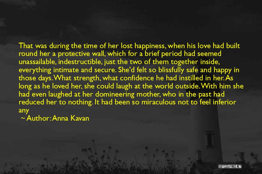 Anna Kavan Quotes 1620741