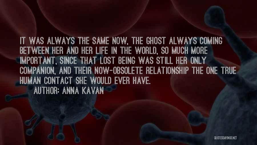 Anna Kavan Quotes 1672794