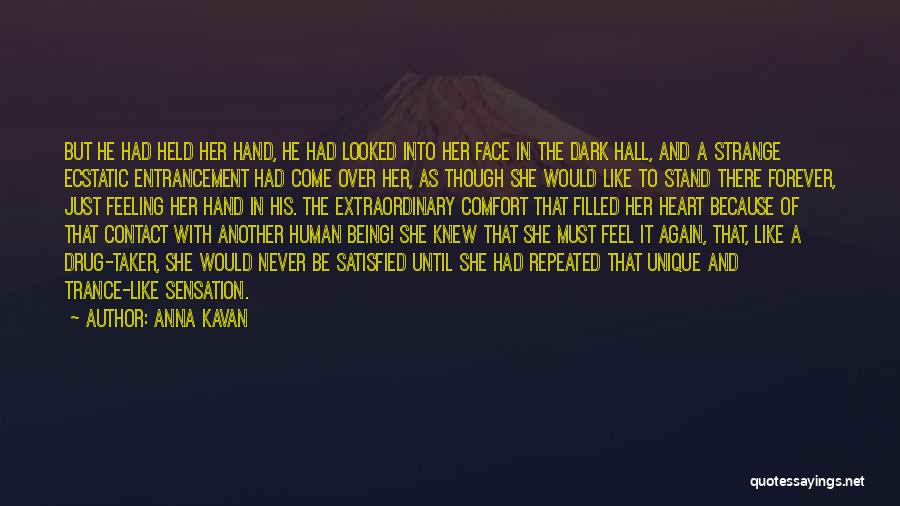 Anna Kavan Quotes 2194595