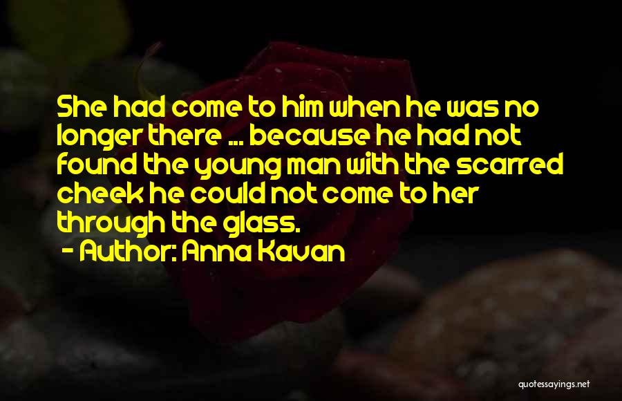 Anna Kavan Quotes 410909