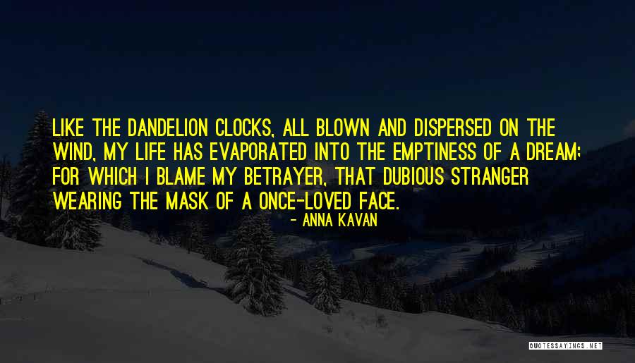 Anna Kavan Quotes 524311