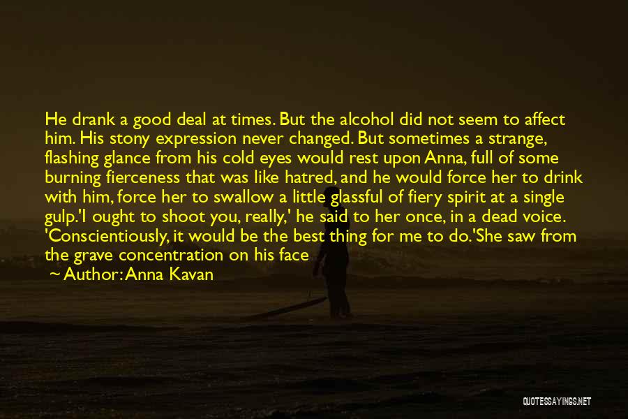 Anna Kavan Quotes 556449 Anna Kavan Quotes 556449