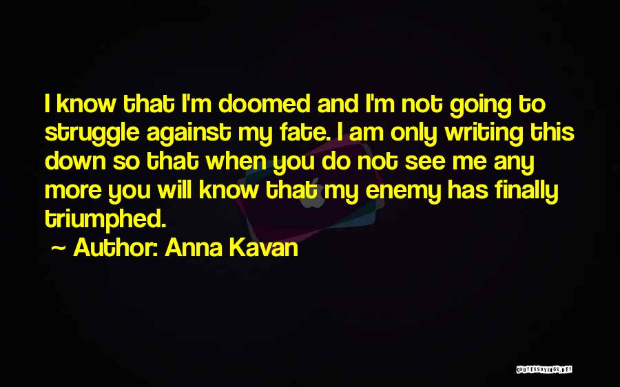 Anna Kavan Quotes 81545