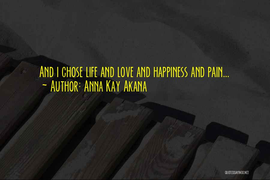 Anna Kay Akana Quotes 1460870