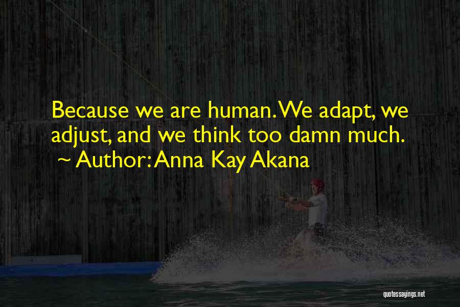 Anna Kay Akana Quotes 532020