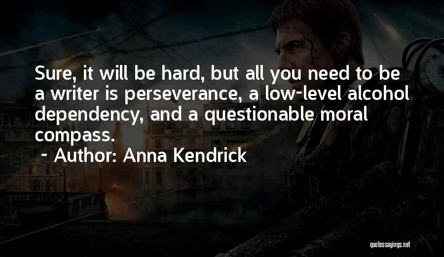 Anna Kendrick Quotes 1012977