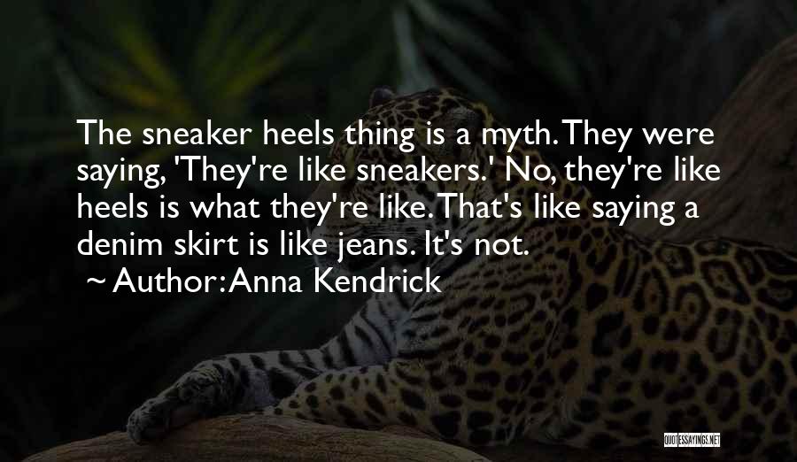 Anna Kendrick Quotes 1803231