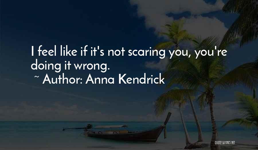 Anna Kendrick Quotes 314633