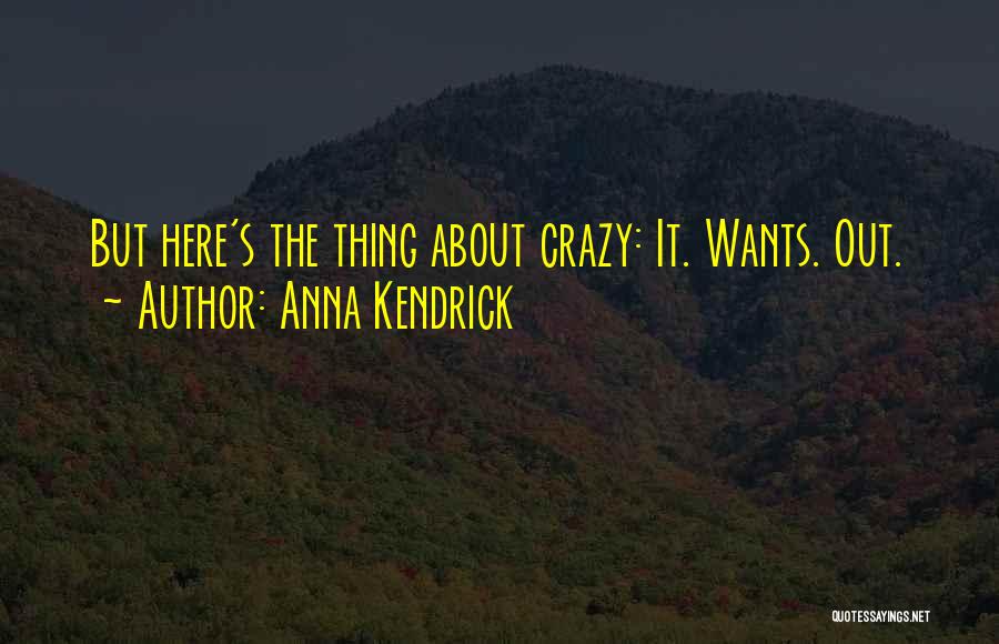 Anna Kendrick Quotes 508406