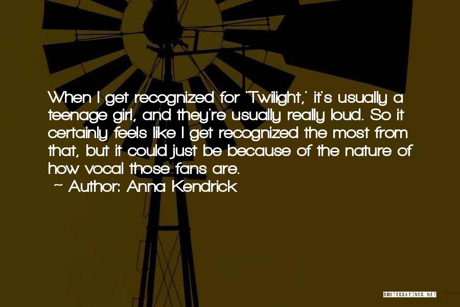 Anna Kendrick Quotes 894793