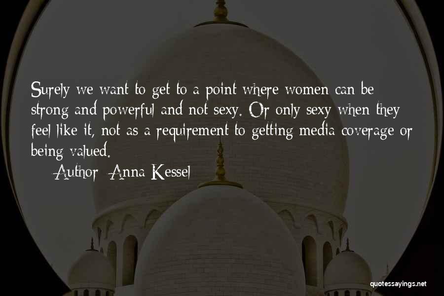 Anna Kessel Quotes 1234789