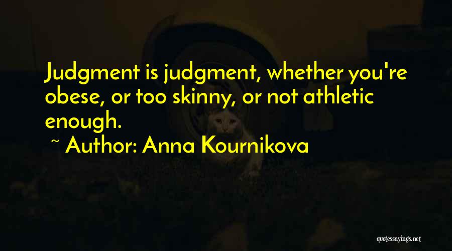 Anna Kournikova Quotes 1357599