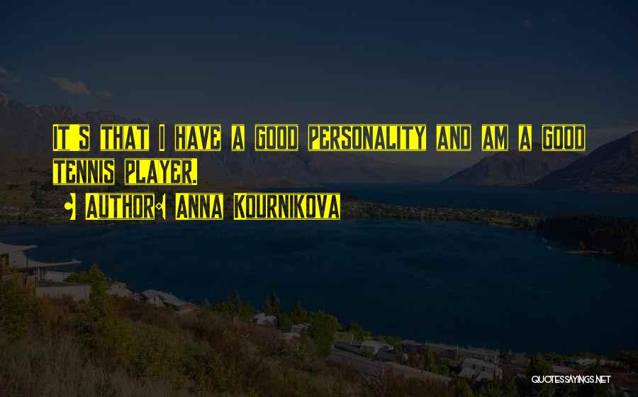 Anna Kournikova Quotes 2005085