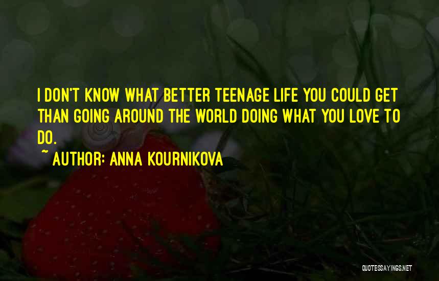 Anna Kournikova Quotes 267807