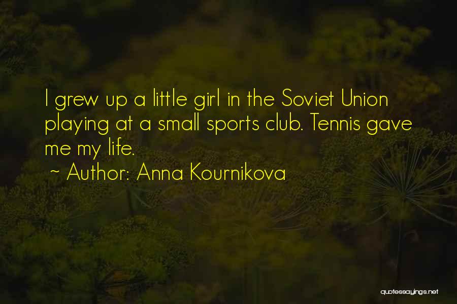 Anna Kournikova Quotes 569129