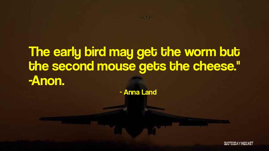 Anna Land Quotes 917021