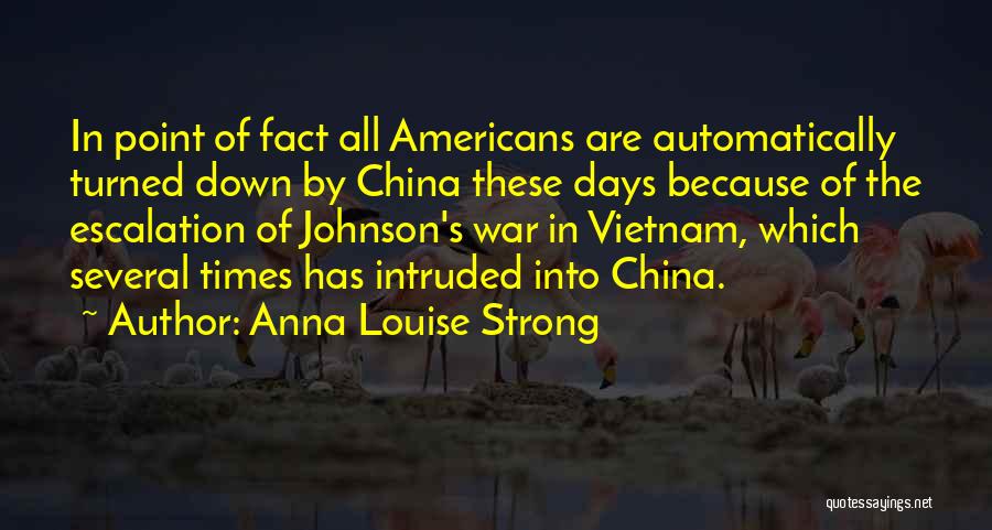 Anna Louise Strong Quotes 1190054