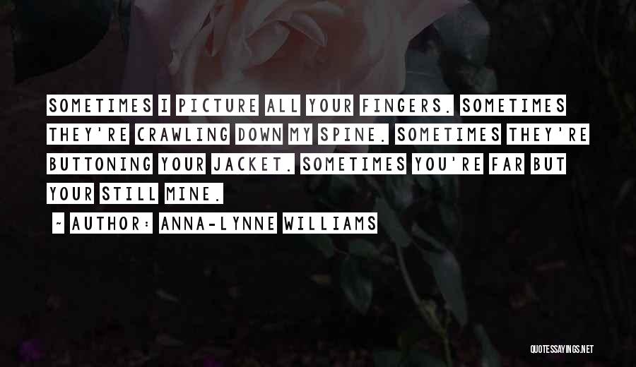 Anna-Lynne Williams Quotes 1903218