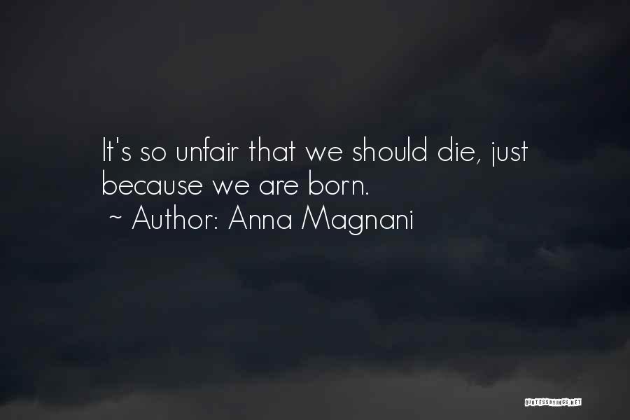 Anna Magnani Quotes 751769