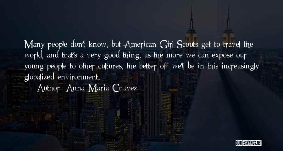 Anna Maria Chavez Quotes 1562520