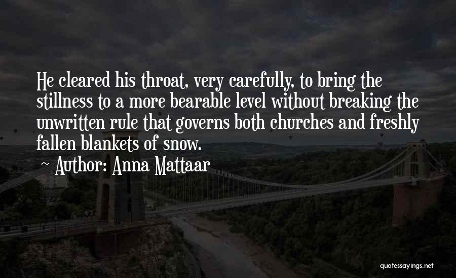 Anna Mattaar Quotes 1137080