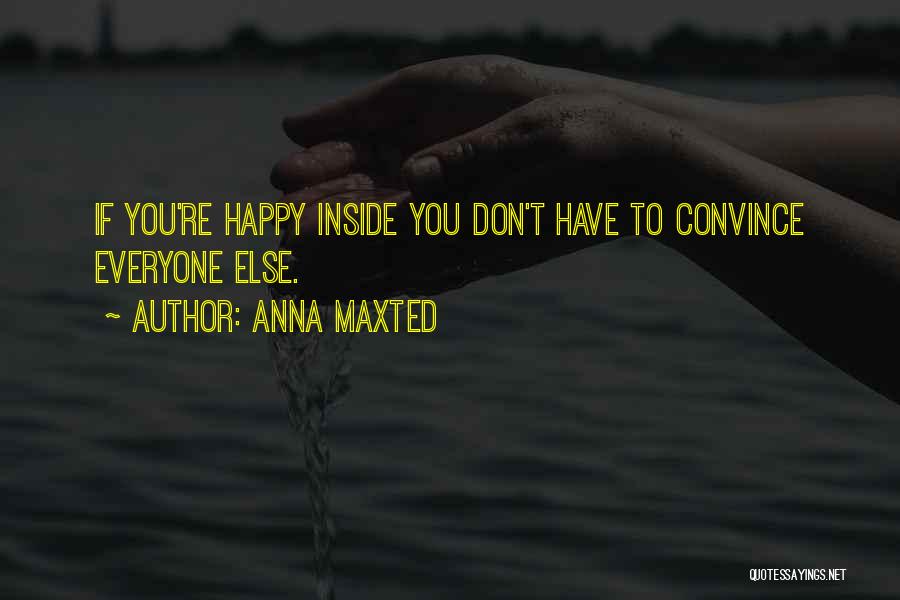 Anna Maxted Quotes 1289466