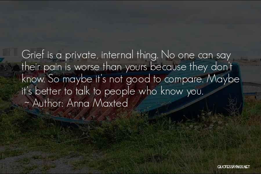 Anna Maxted Quotes 1604181