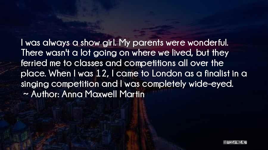 Anna Maxwell Martin Quotes 1669580
