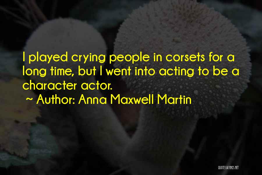 Anna Maxwell Martin Quotes 1990791