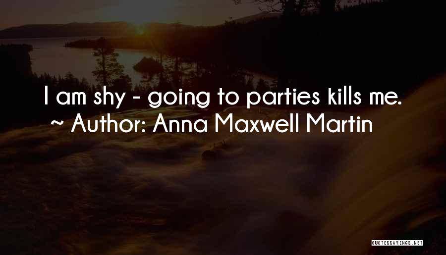 Anna Maxwell Martin Quotes 816764