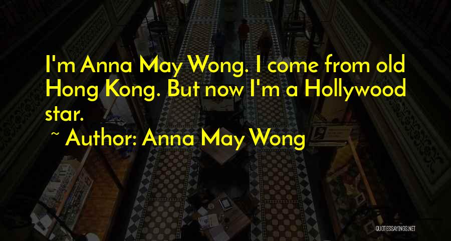 Anna May Wong Quotes 1547420