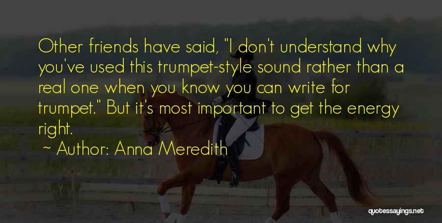 Anna Meredith Quotes 1217002
