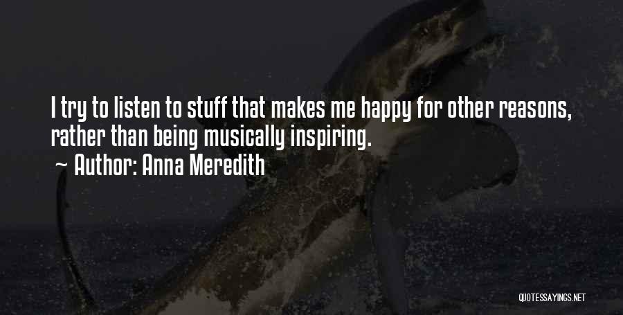 Anna Meredith Quotes 1587651
