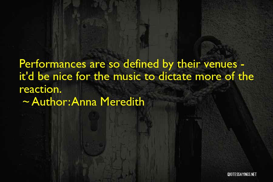 Anna Meredith Quotes 2143660