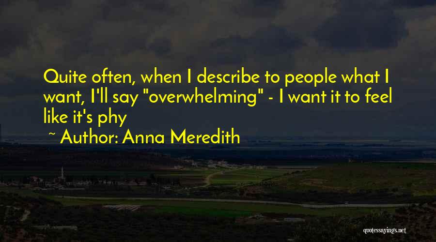 Anna Meredith Quotes 704474