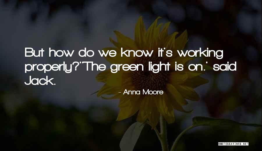 Anna Moore Quotes 1753819